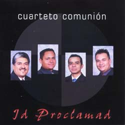 Cuarteto Comunion - Id Y Proclamad